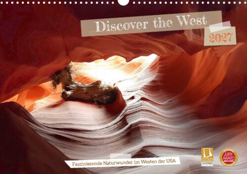 Kalender Discover the West – faszinierende Naturwunder im Westen der USA